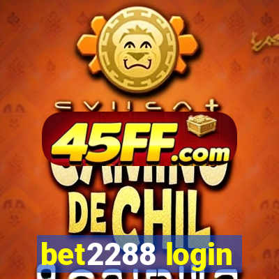 bet2288 login